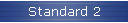 Standard 2