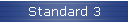Standard 3