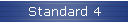 Standard 4