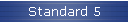 Standard 5